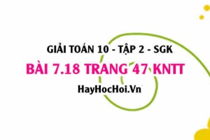 Bài 7.18 trang 47 Toán 10 tập 2 Kết nối tri thức